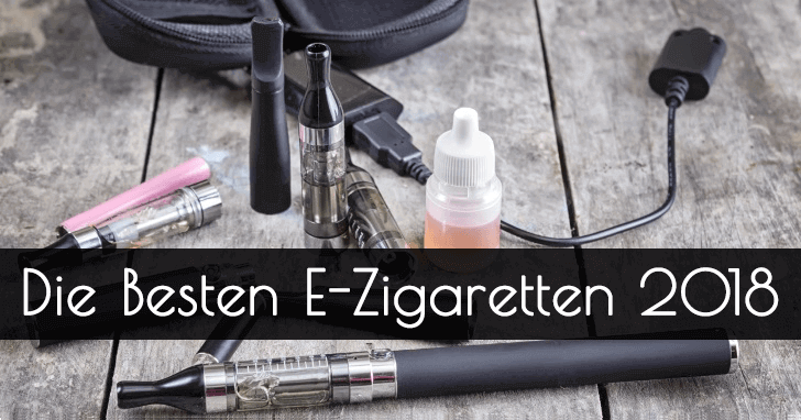 Die 7 besten EZigaretten im Test 11/2018 ++ Preisvergleich